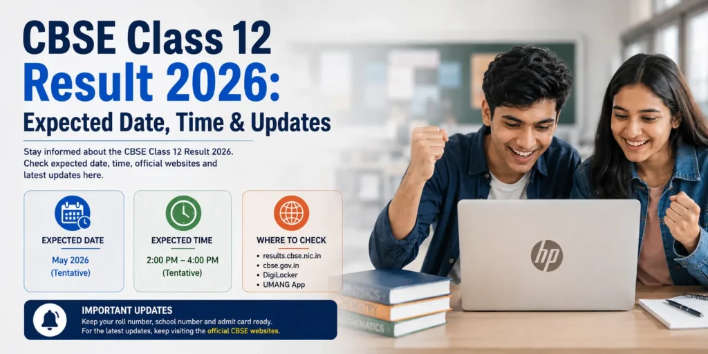 CBSE Class 12 Result 2026 Expected Date, Time & Updates